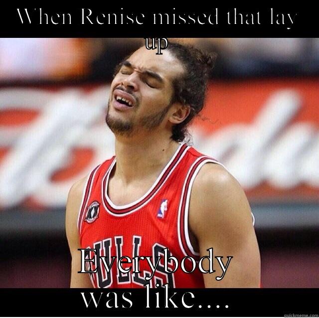 WHEN RENISE MISSED THAT LAY UP EVERYBODY WAS LIKE.... Success Kid