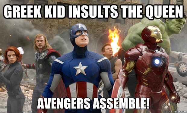 Greek Kid insults the Queen Avengers Assemble!  
