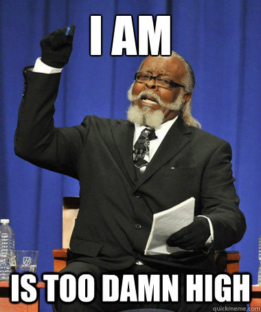 I am  is too damn high  The Rent Is Too Damn High