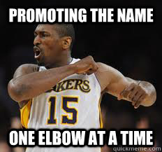 promoting the name one elbow at a time - promoting the name one elbow at a time  Metta World Peace