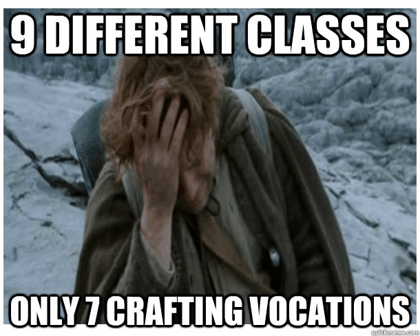 9 different classes Only 7 crafting vocations  