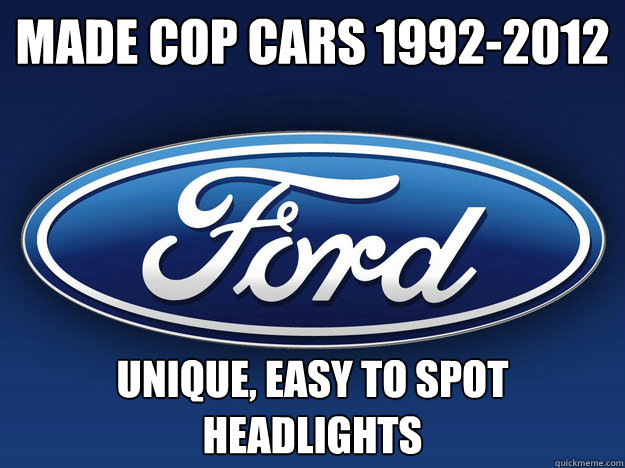 Made Cop cars 1992-2012 Unique, Easy to spot headlights  