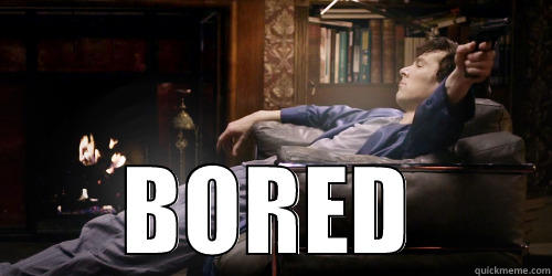 Bored Sherlock -  BORED Misc