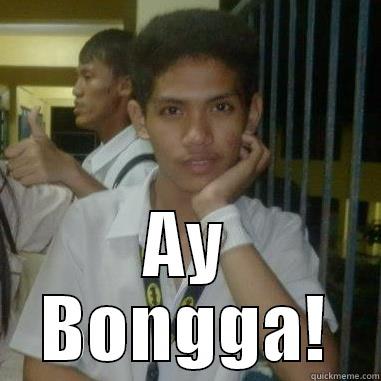  AY BONGGA! Misc