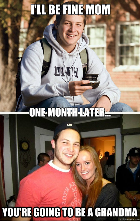 I'll be fine mom One month later... You're going to be a grandma Caption 4 goes here  1 month later