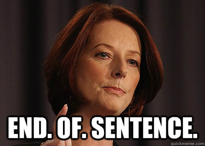  END. Of. SENTENCE.  End of Sentence