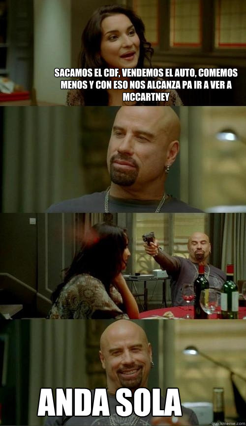 sacamos el cdf, vendemos el auto, comemos menos y con eso nos alcanza pa ir a ver a mccartney anda sola - sacamos el cdf, vendemos el auto, comemos menos y con eso nos alcanza pa ir a ver a mccartney anda sola  Skinhead John