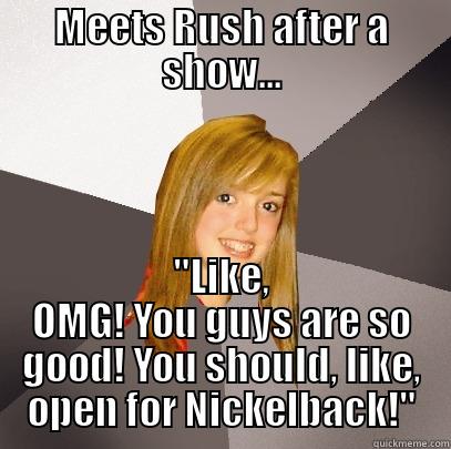 MEETS RUSH AFTER A SHOW... 