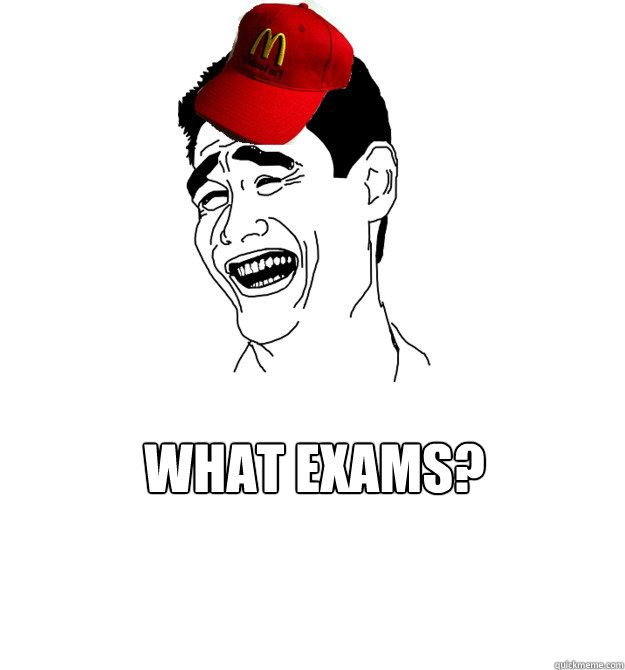  What exams? -  What exams?  Yao ming Mcdonalds