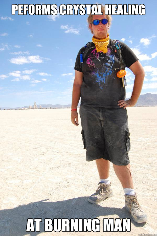 PEFORMS CRYSTAL HEALING AT BURNING MAN   