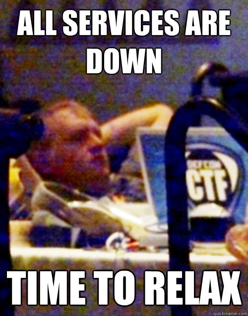 All services are down Time to relax - All services are down Time to relax  Ddtek-1