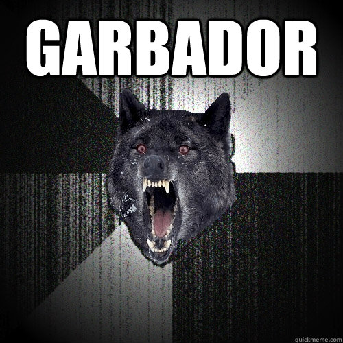 Garbador   Insanity Wolf