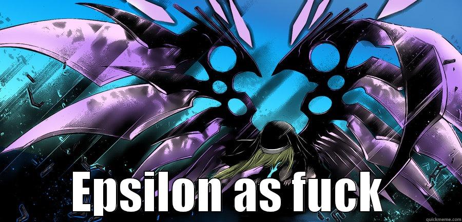  EPSILON AS FUCK Misc