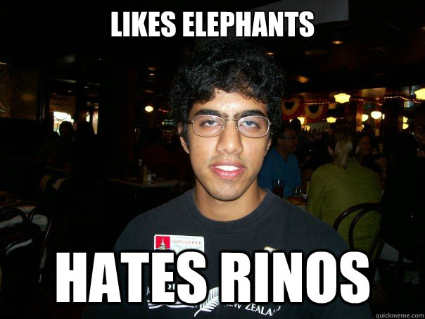 likes elephants hates rinos  