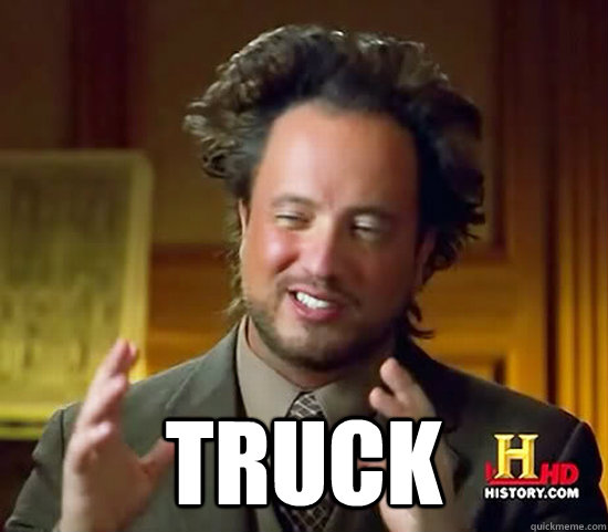  Truck -  Truck  Ancient Aliens