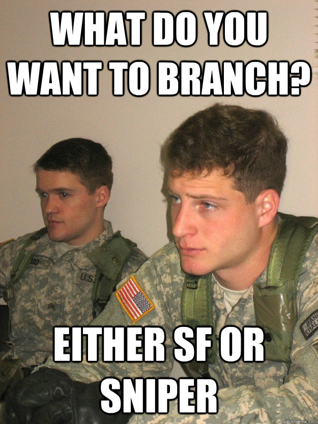 What do you want to branch? Either SF or Sniper  