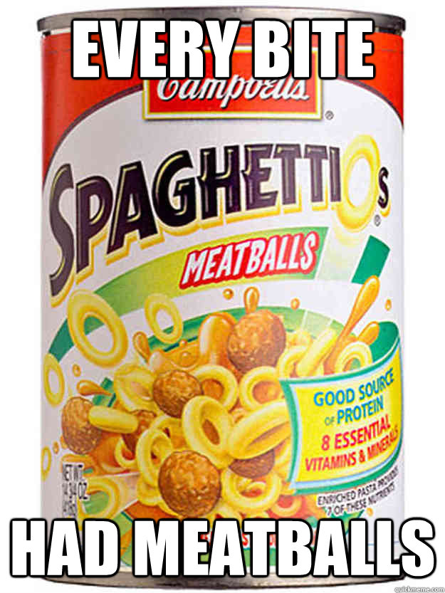 Every bite had meatballs Misc quickmeme