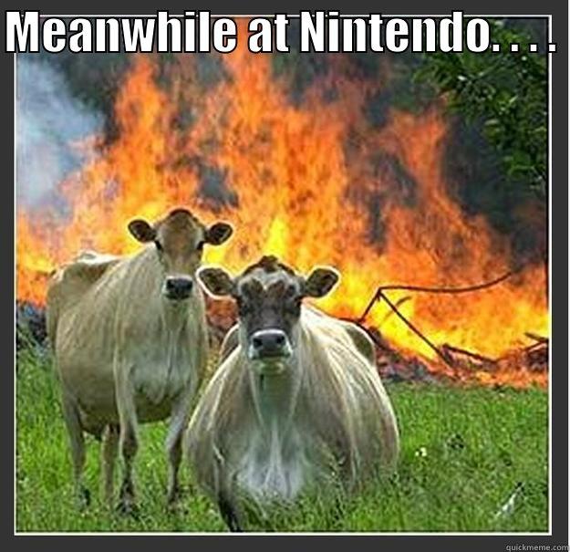Nintendo Crash on Christmas - MEANWHILE AT NINTENDO. . . .   Evil cows