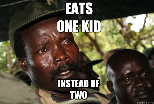 Eats one kid
 Instead of two  - Eats one kid
 Instead of two   Misc