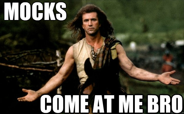 mocks
 come at me bro - mocks
 come at me bro  braveheart come at me bro