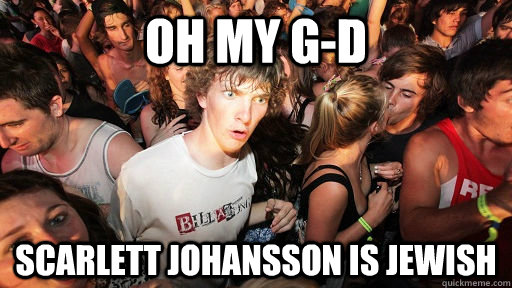 Oh my g-d Scarlett Johansson IS JEWISH  Sudden Clarity Clarence