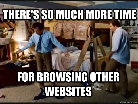 There's so much more time for browsing other websites  Step Brothers Bunk Beds