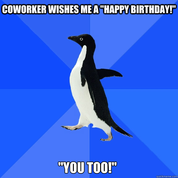 Coworker wishes me a 