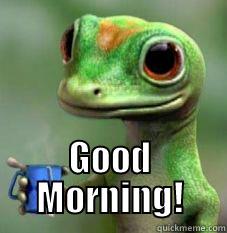  GOOD MORNING! Misc