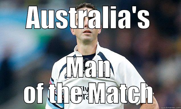 AUSTRALIA'S MAN OF THE MATCH Misc