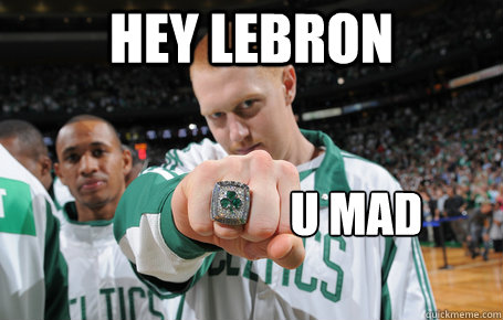 Hey Lebron  U MAD  Brian Scalabrine Rings