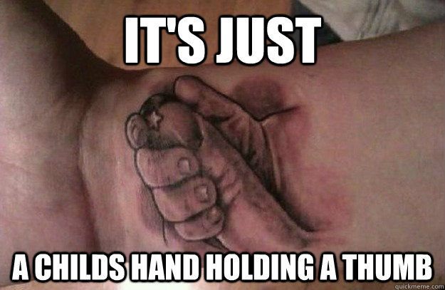It's Just A Childs hand holding a thumb - It's Just A Childs hand holding a thumb  Misc