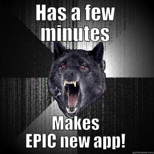 HAS A FEW MINUTES MAKES EPIC NEW APP! Insanity Wolf
