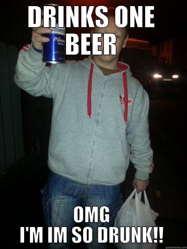 Drunkkk lol - DRINKS ONE BEER OMG I'M IM SO DRUNK!! Misc