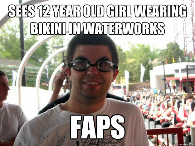 sees 12 year old girl wearing bikini in waterworks faps  
