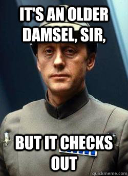 It's an older damsel, sir, But it checks out  Older Code Sith
