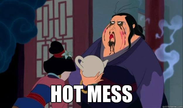  Hot Mess  Hot Mess