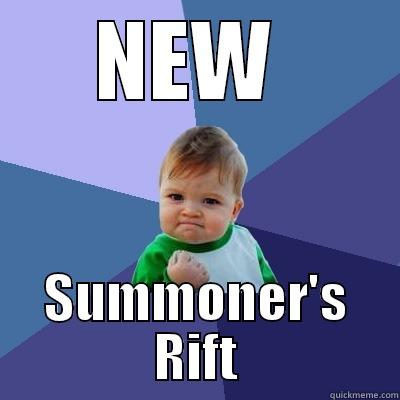 NEW  SUMMONER'S RIFT Success Kid