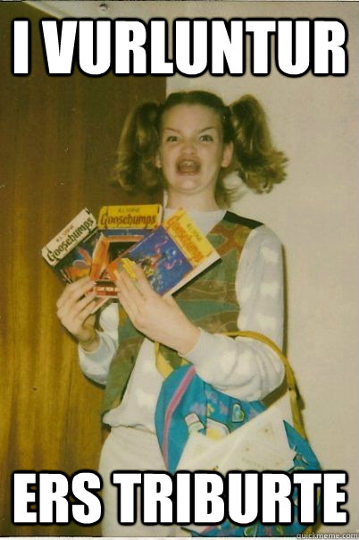 i vurluntur ers triburte  BERKS