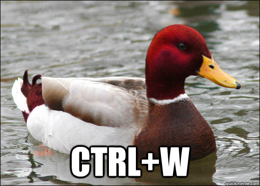  CTRL+W  Malicious Advice Mallard