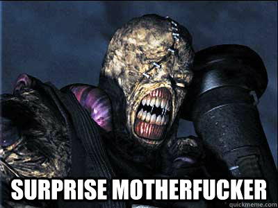  surprise motherfucker  Nemesis