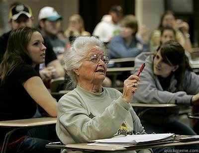  -    Old Lady in College
