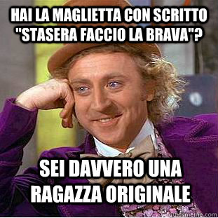 Hai la maglietta con scritto 