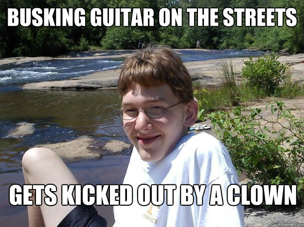 busking guitar on the streets gets kicked out by a clown  