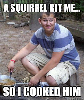 A squirrel bit me... So I cooked him - A squirrel bit me... So I cooked him  Chef Vasquez