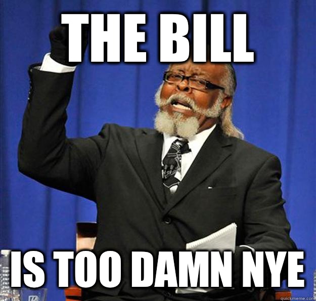 The Bill Is too damn Nye  Jimmy McMillan