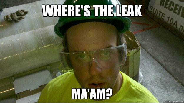 Where's the leak Ma'am? - Where's the leak Ma'am?  Misc