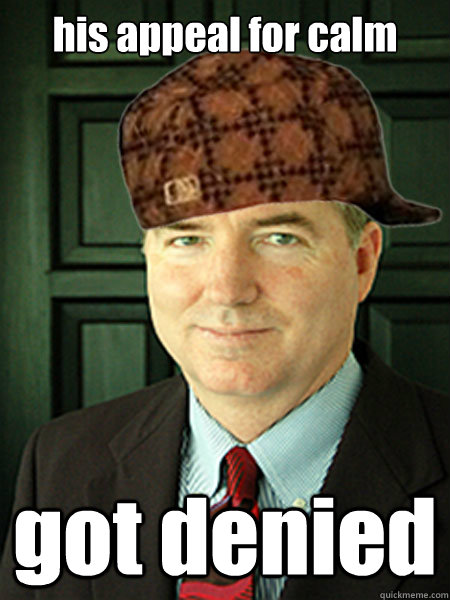 his appeal for calm got denied  Scumbag Judge William Adams