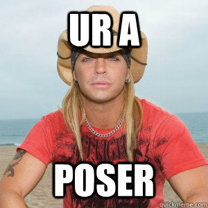 ur a  poser - ur a  poser  Poser