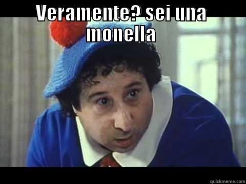 omm e merd - VERAMENTE? SEI UNA MONELLA  Misc