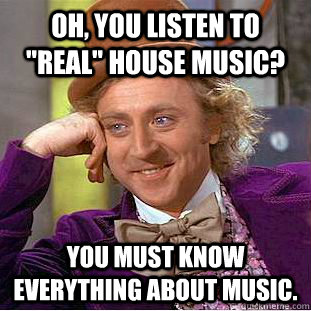 Oh, You listen to 